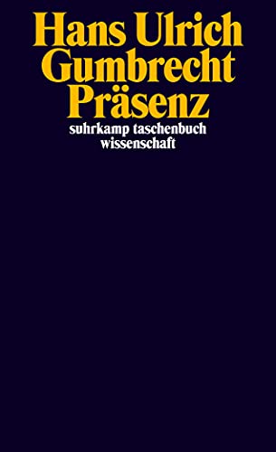 Präsenz: Hrsg. u. m. e. Nachw. v. Jürgen Klein (suhrkamp taschenbuch wissenschaft)